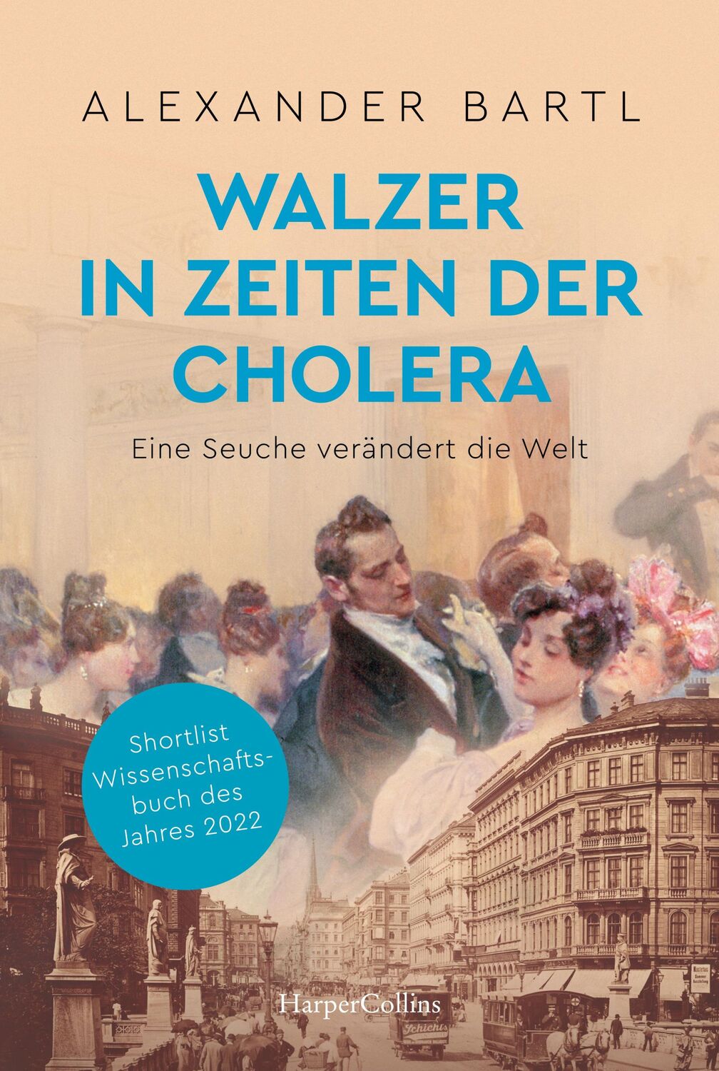 Cover: 9783365004227 | Walzer in Zeiten der Cholera. Eine Seuche verändert die Welt -...