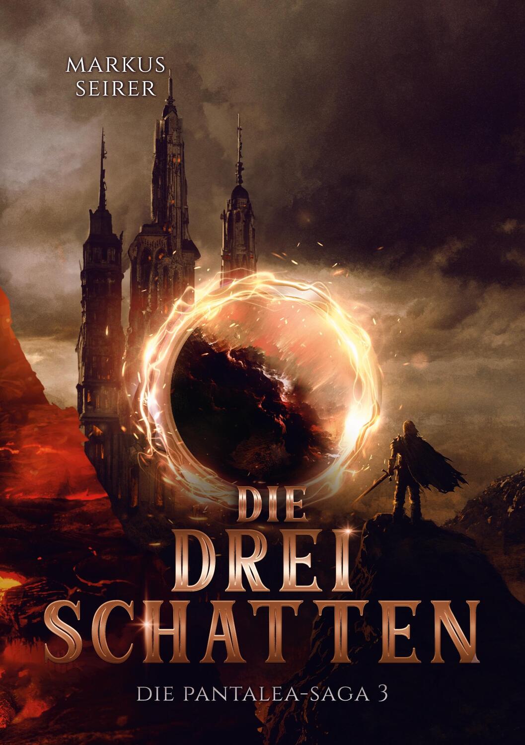 Cover: 9783759729477 | Die drei Schatten | Die Pantalea-Saga Teil 3 | Markus Seirer | Buch