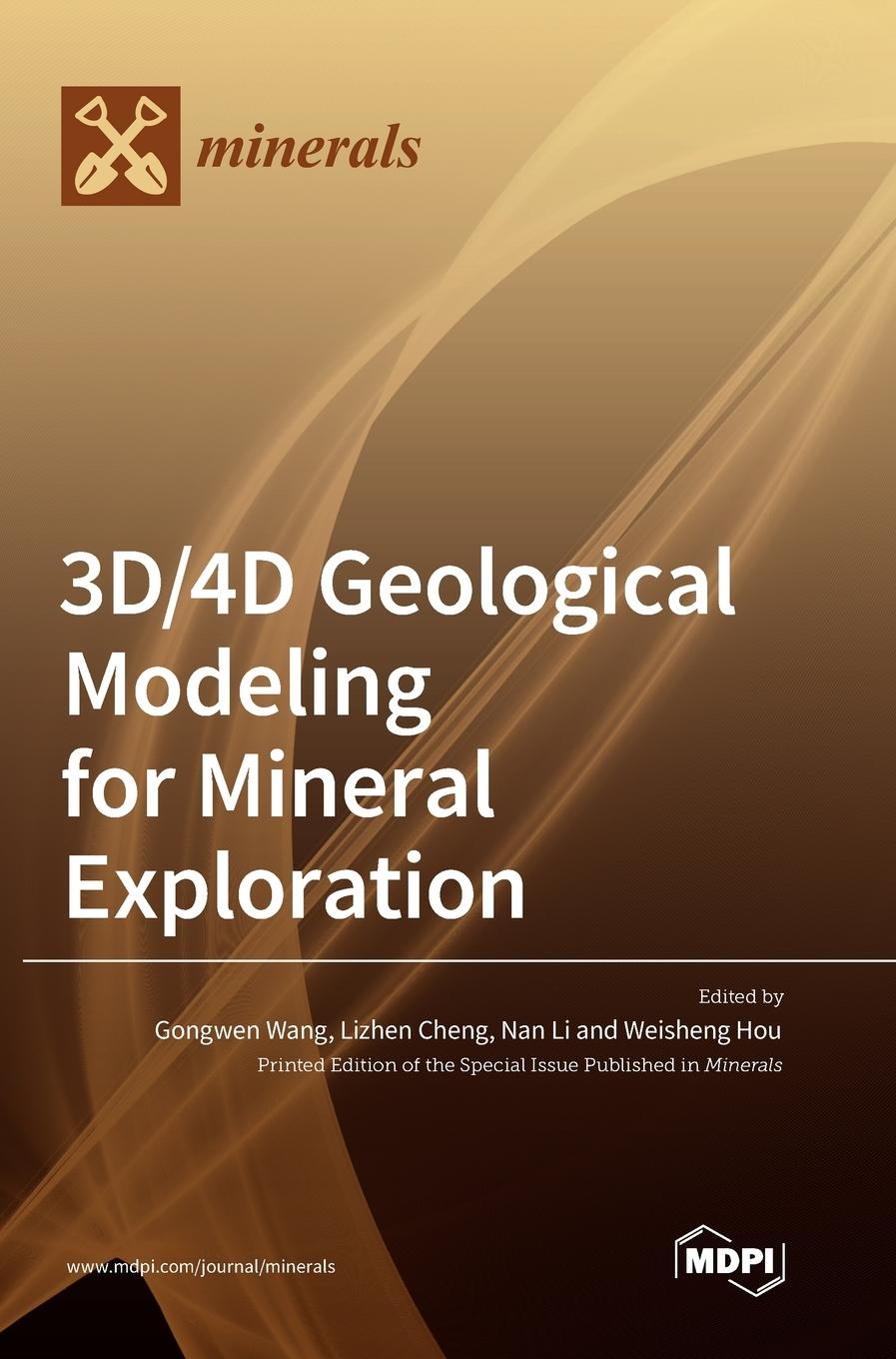 Cover: 9783036574363 | 3D/4D Geological Modeling for Mineral Exploration | Buch | Englisch