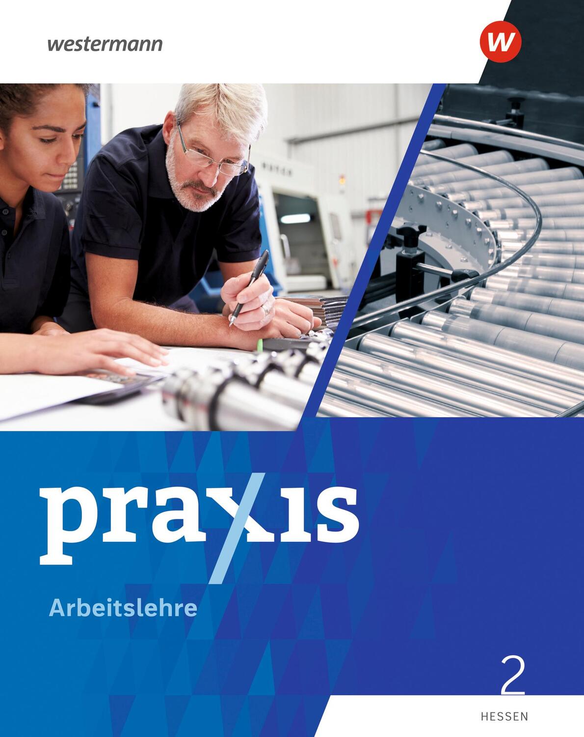 Cover: 9783141169416 | Praxis Arbeitslehre 2. Schülerband. Für Hessen | Ausgabe 2022 | Bundle