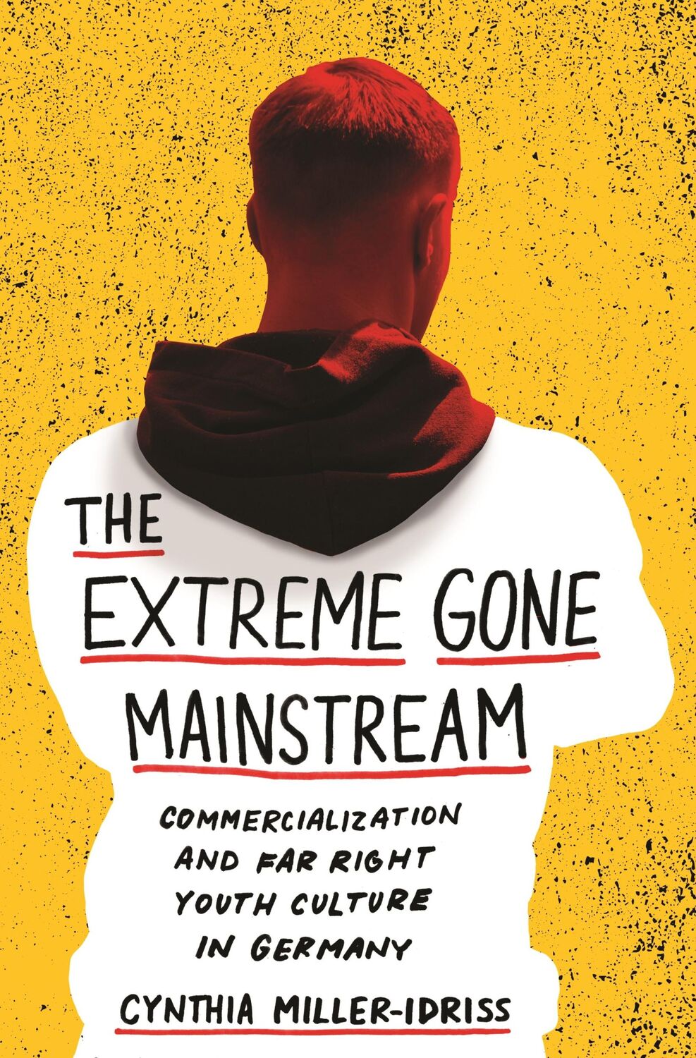 Cover: 9780691196152 | The Extreme Gone Mainstream | Cynthia Miller-Idriss | Taschenbuch