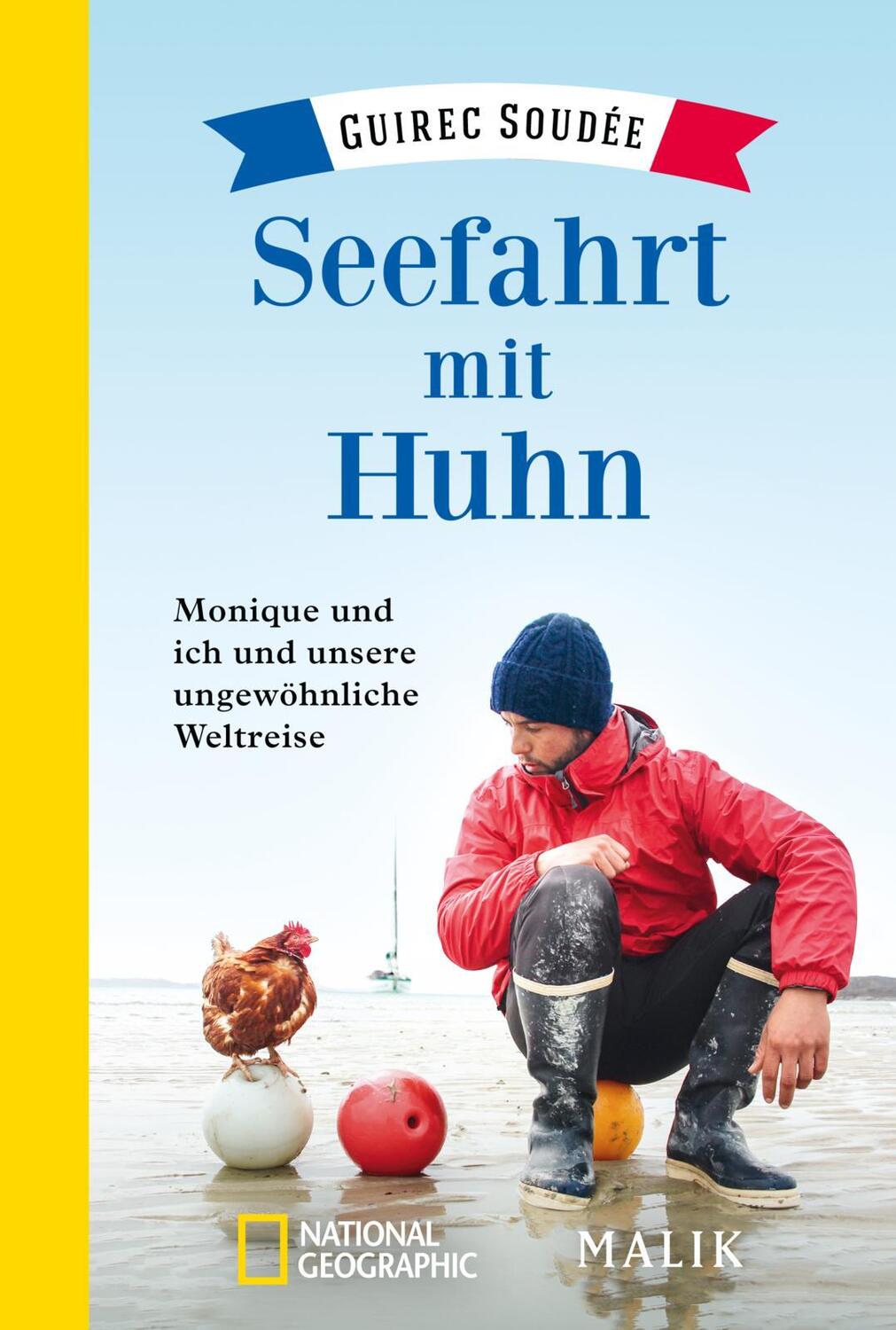 Cover: 9783492406550 | Seefahrt mit Huhn | Monique und ich und unsere ungewöhnliche Weltreise