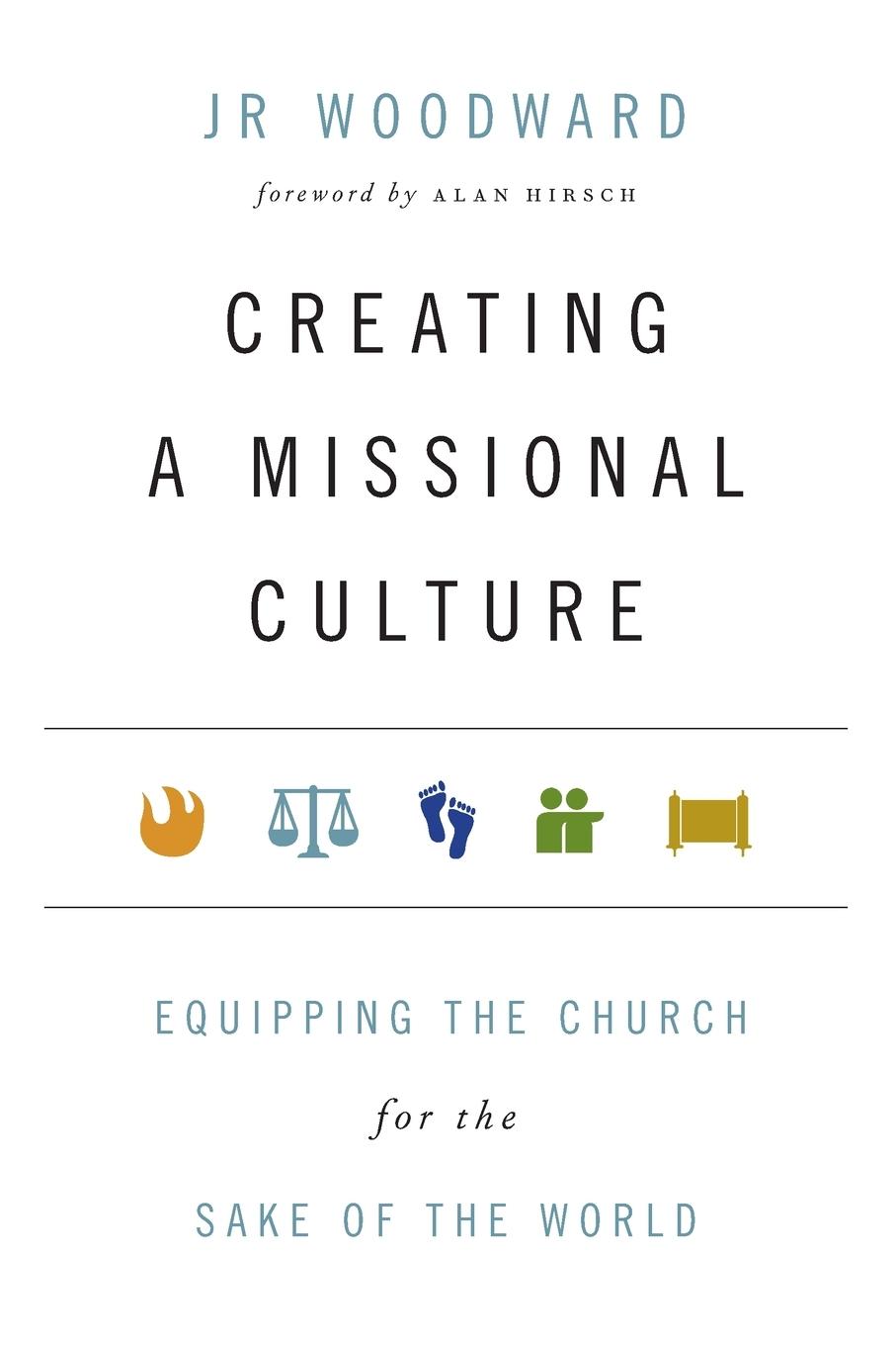 Cover: 9780830836536 | Creating a Missional Culture | Jr Woodward | Taschenbuch | Englisch