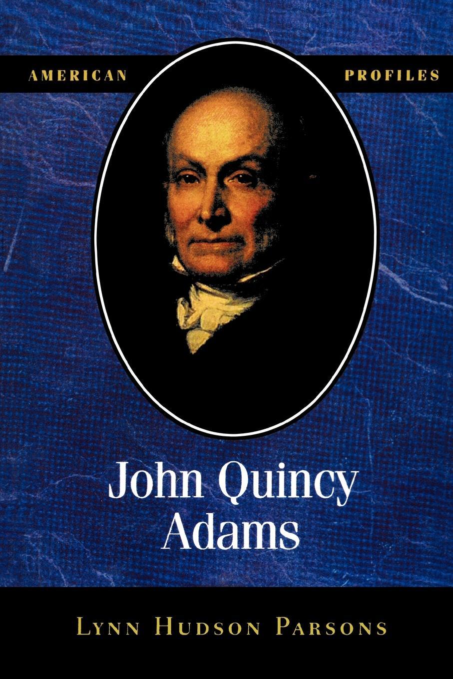 Cover: 9780945612599 | John Quincy Adams | Lynn Hudson Parsons | Taschenbuch | Paperback