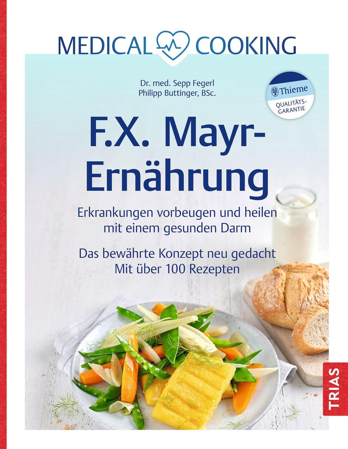 Cover: 9783432118468 | Medical Cooking: F.X. Mayr-Ernährung | Sepp Fegerl (u. a.) | Buch