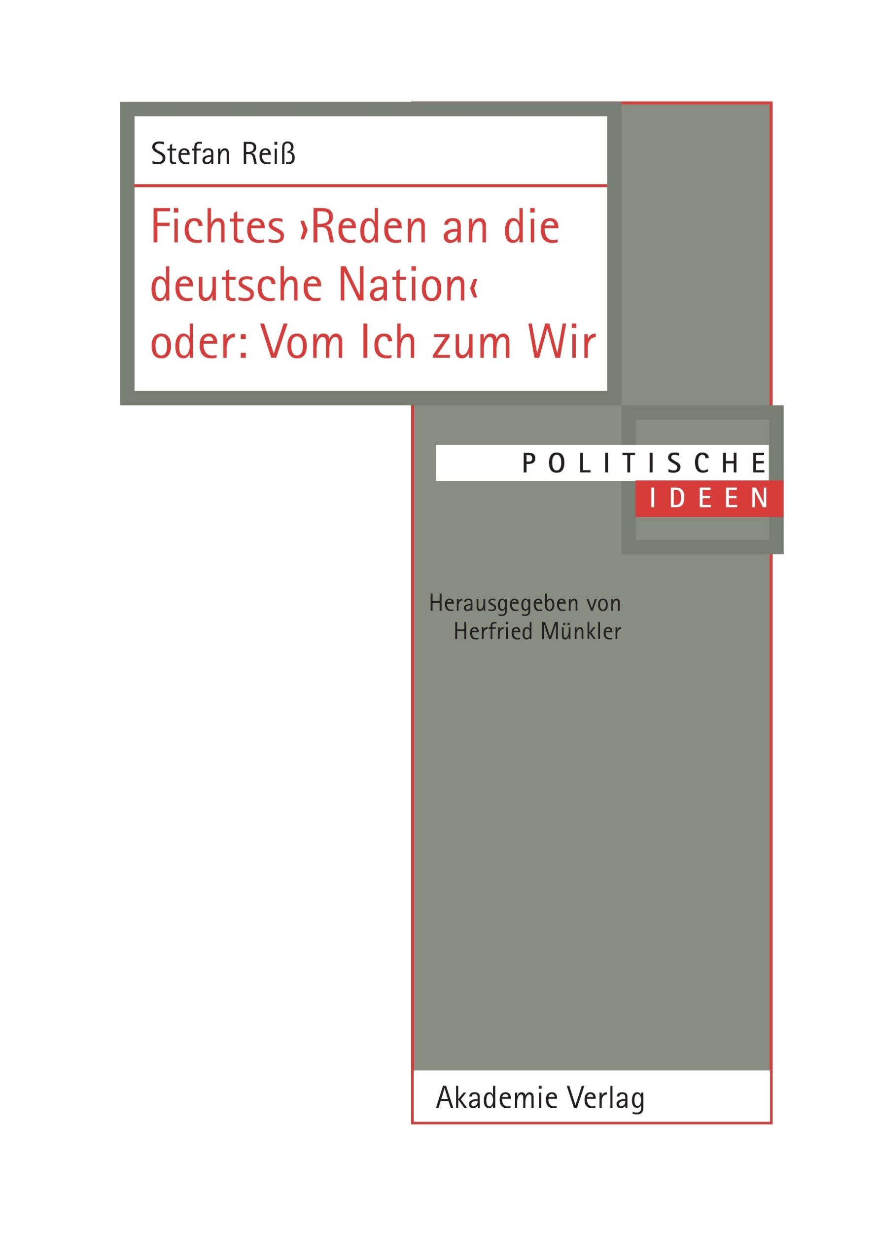 Cover: 9783050042589 | Fichtes &gt;Reden an die deutsche Nation&lt; oder: Vom Ich zum Wir | Reiß