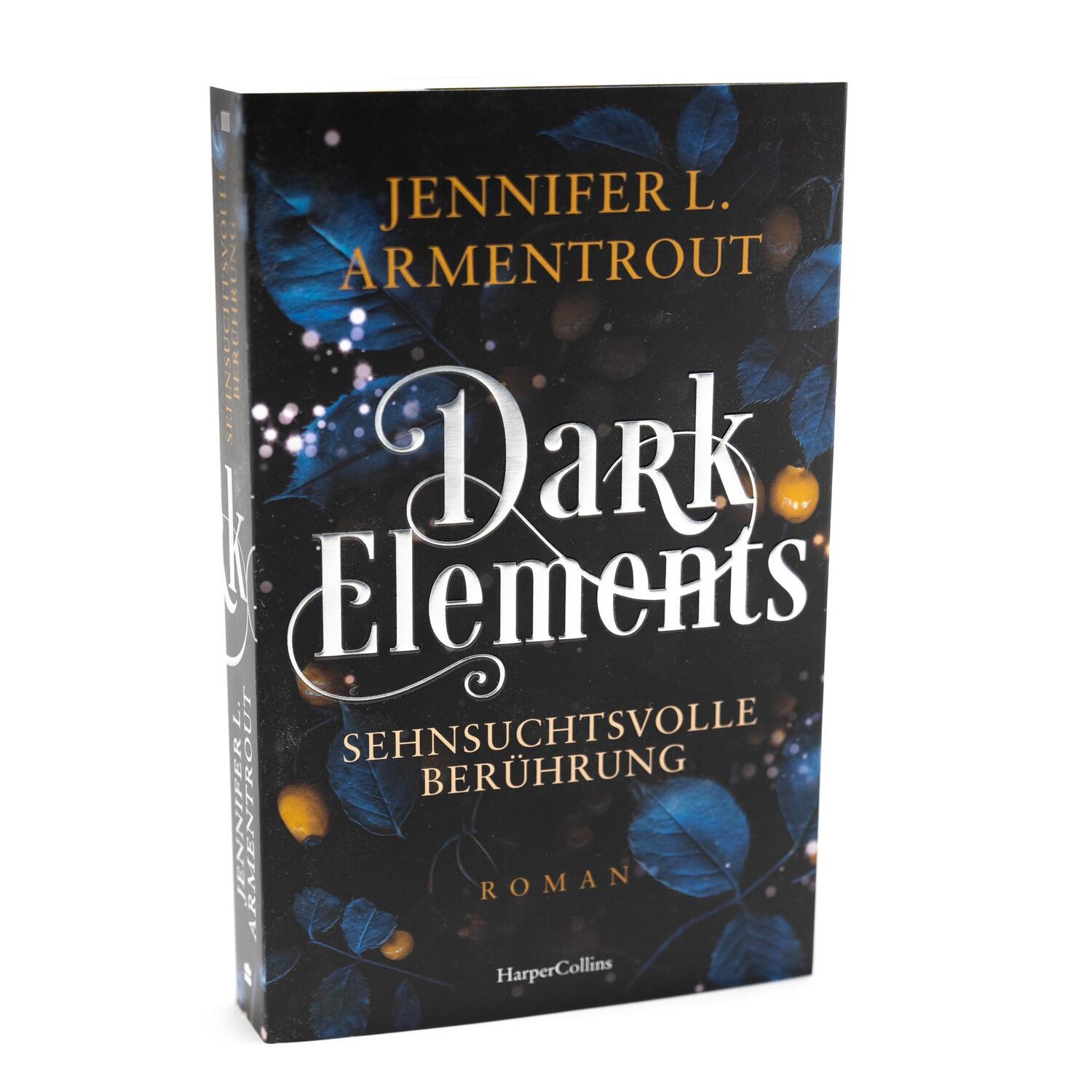 Bild: 9783365004722 | Dark Elements 3 - Sehnsuchtsvolle Berührung | Jennifer L. Armentrout