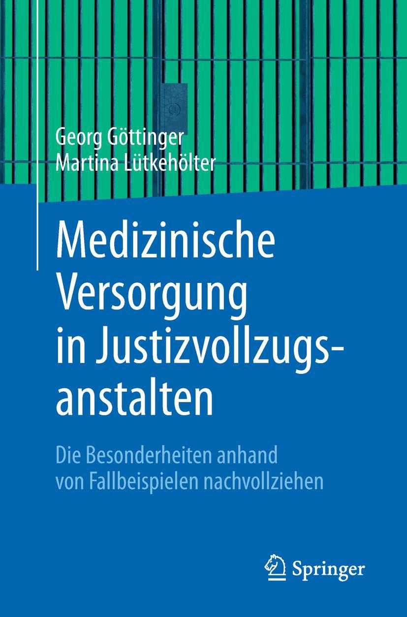 Cover: 9783662574317 | Medizinische Versorgung in Justizvollzugsanstalten | Taschenbuch | ix