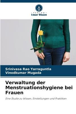 Cover: 9786205651155 | Verwaltung der Menstruationshygiene bei Frauen | Yarraguntla (u. a.)