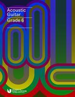 Cover: 9790570121915 | London College of Music Acoustic Guitar Handbook Grade 6 from 2019