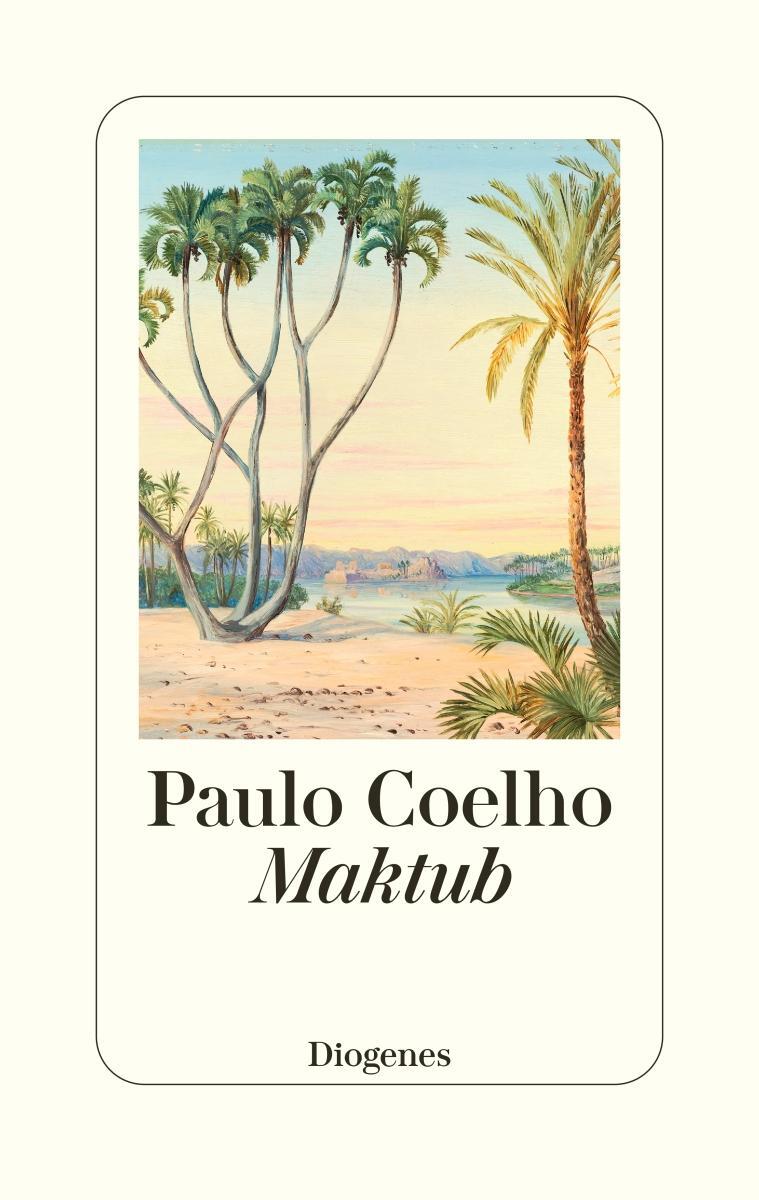 Cover: 9783257073003 | Maktub | Paulo Coelho | Buch | 208 S. | Deutsch | 2024