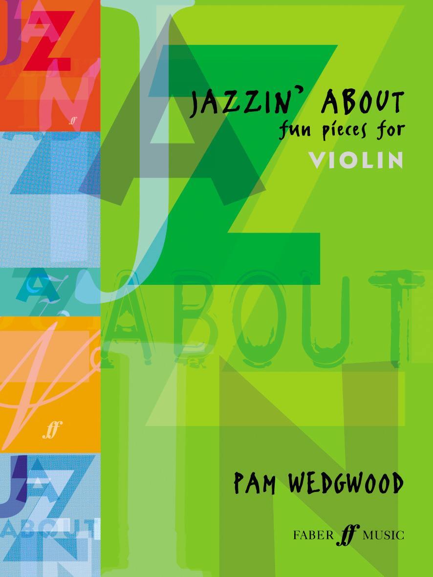 Cover: 9780571513154 | Jazzin' about -- Fun Pieces for Violin | Pam Wedgwood | Taschenbuch