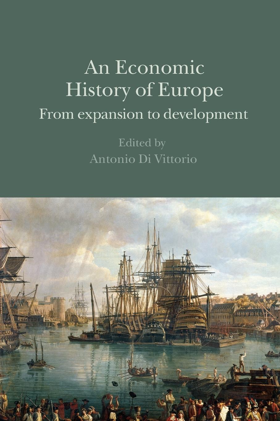 Cover: 9780415356251 | An Economic History of Europe | Antonio Di Vittorio | Taschenbuch