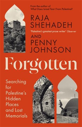 Cover: 9781805222415 | Forgotten | Searching for Palestine's Hidden Places and Lost Memorials