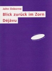 Cover: 9783930226030 | Blick zurück im Zorn / Déjàvu | John Osborne | Taschenbuch | Deutsch