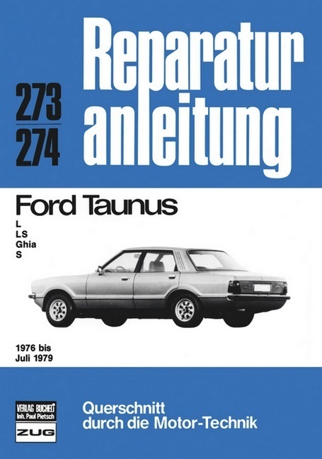 Cover: 9783716813416 | Ford Taunus 1976-1979 | L, LS, Ghia, S | Buch | 147 S. | Deutsch