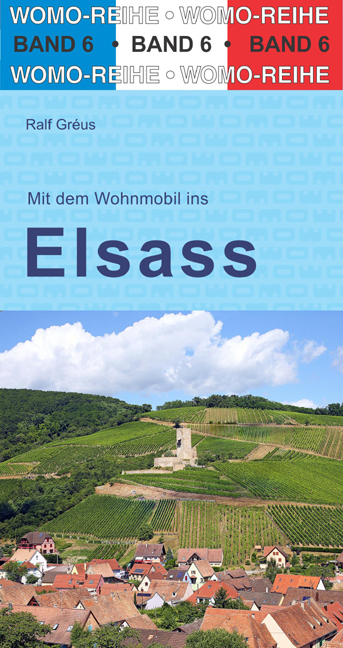 Cover: 9783869030685 | Mit dem Wohnmobil ins Elsaß | Ralf Gréus | Taschenbuch | Deutsch