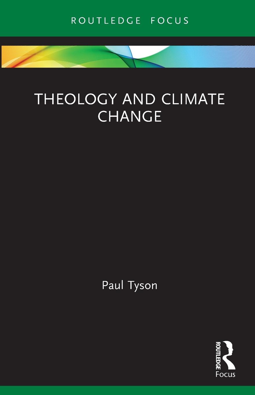 Cover: 9780367744014 | Theology and Climate Change | Paul Tyson | Taschenbuch | Englisch