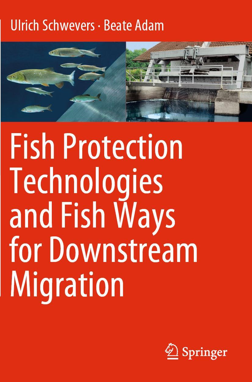 Cover: 9783030192440 | Fish Protection Technologies and Fish Ways for Downstream Migration