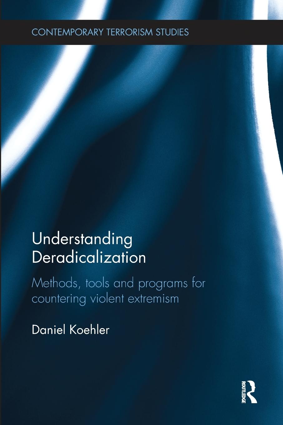 Cover: 9780815347583 | Understanding Deradicalization | Daniel Koehler | Taschenbuch | 2017