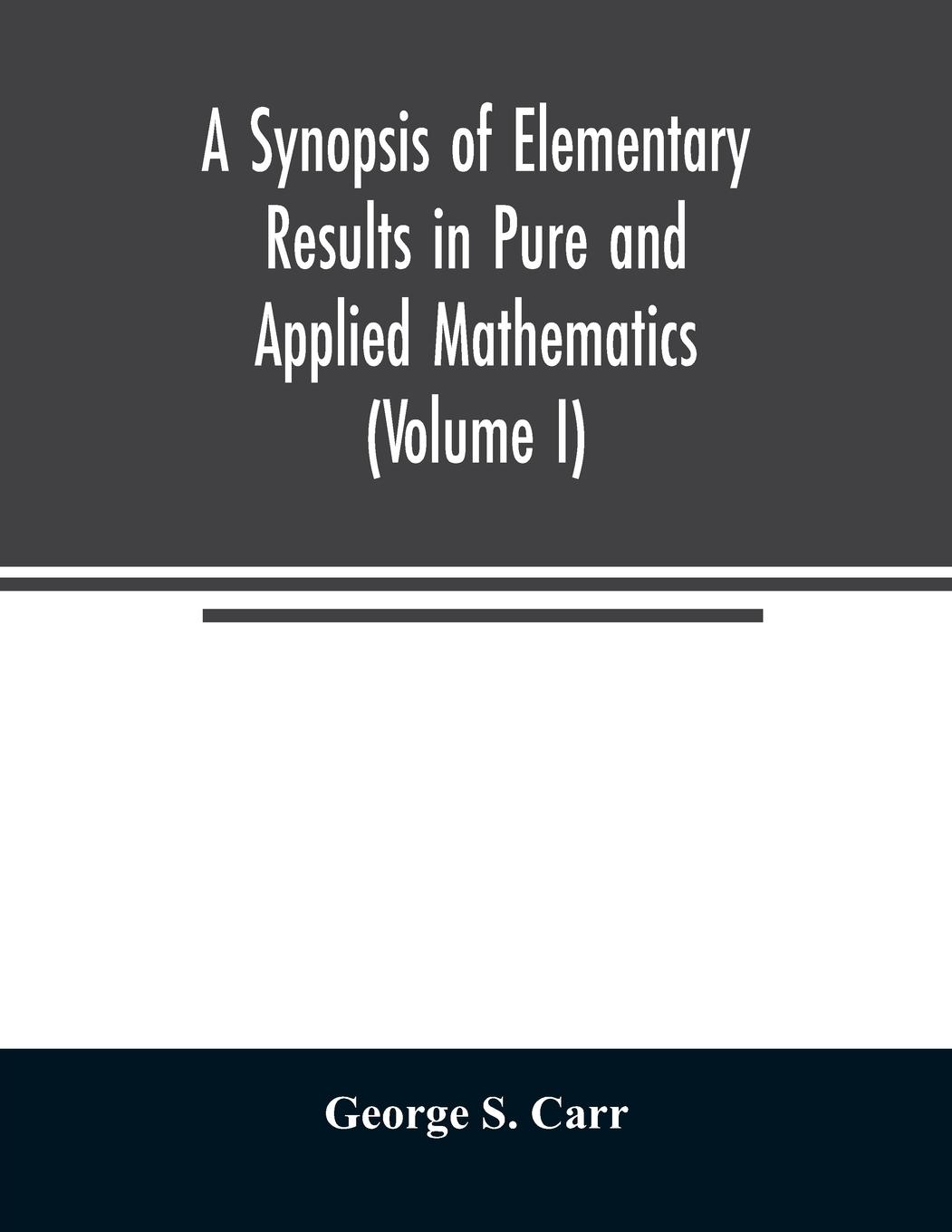 Cover: 9789354023552 | A Synopsis of Elementary Results in Pure and Applied Mathematics...