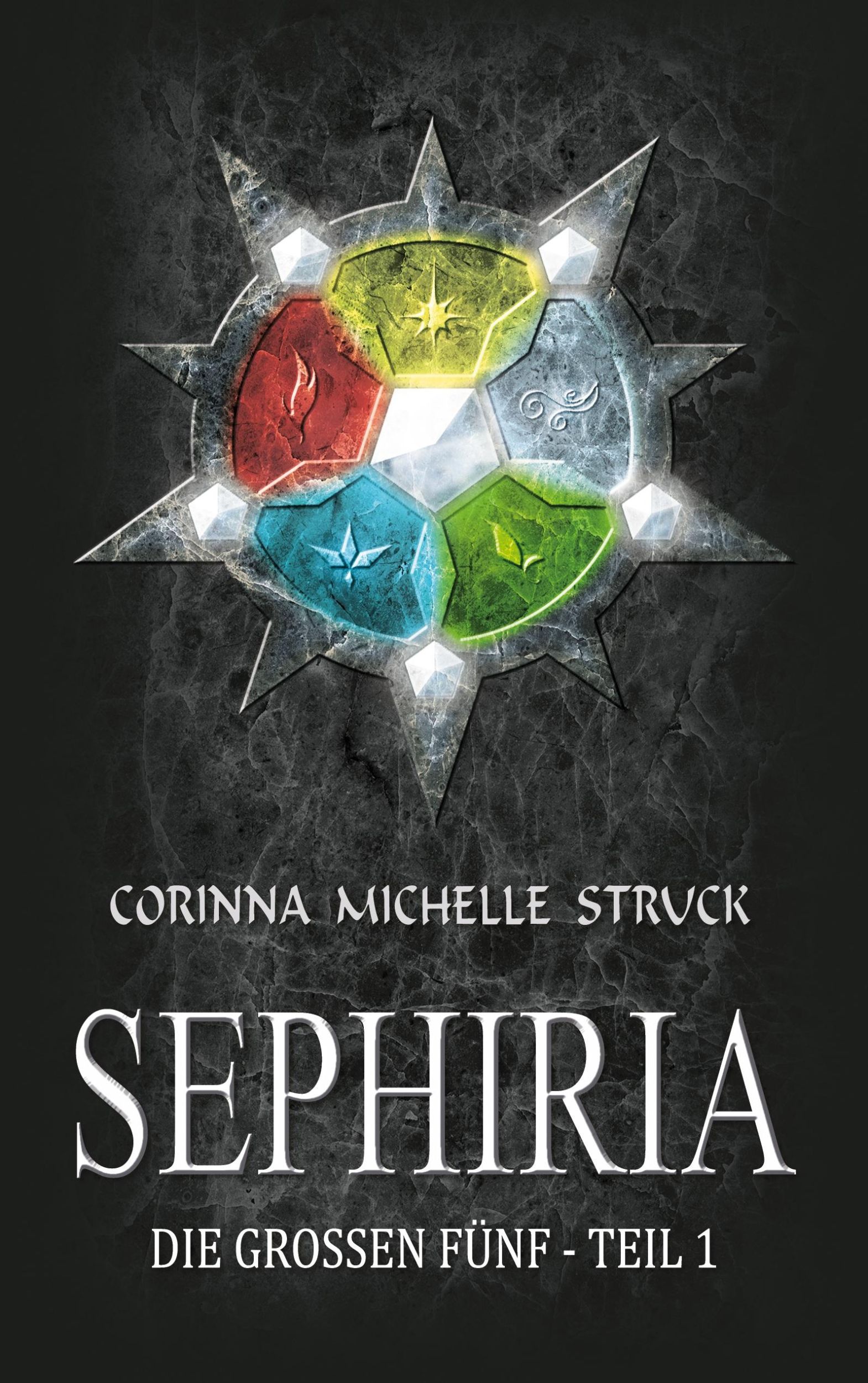 Cover: 9783759777966 | Sephiria | Die Großen Fünf - Teil 1 | Corinna Michelle Struck | Buch