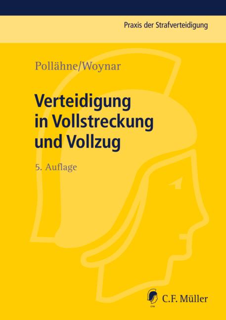 Cover: 9783811446151 | Verteidigung in Vollstreckung und Vollzug | Helmut Pollähne | Buch