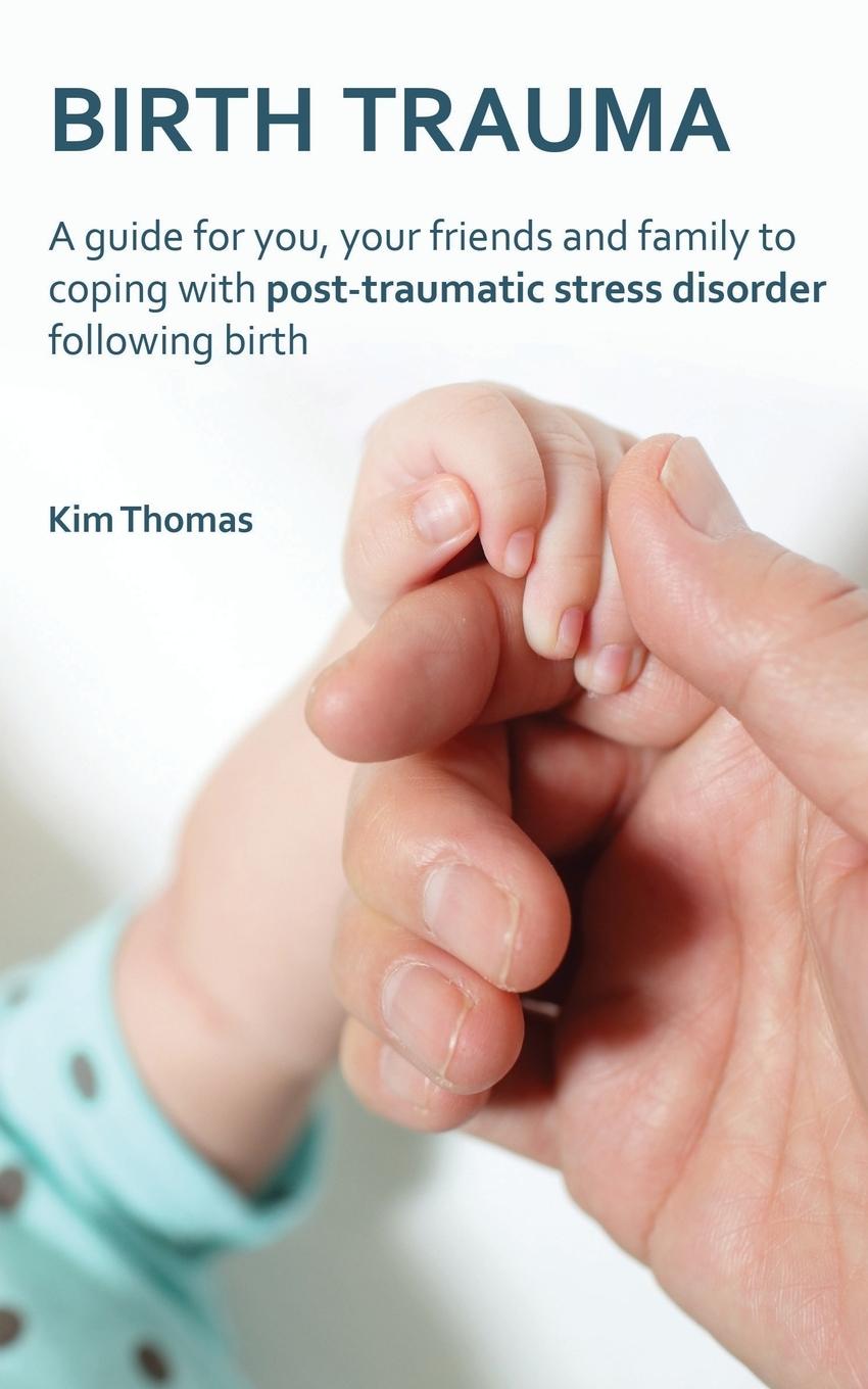 Cover: 9780956702470 | Birth Trauma | Kim Thomas | Taschenbuch | Englisch | 2013