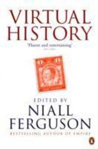 Cover: 9780241952252 | Virtual History | Alternatives and Counterfactuals | Niall Ferguson