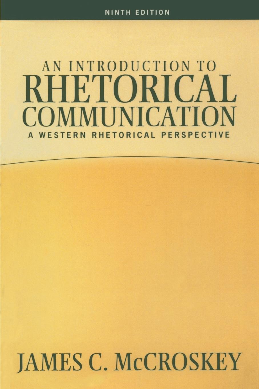 Cover: 9780205453511 | Introduction to Rhetorical Communication | James C Mccroskey | Buch