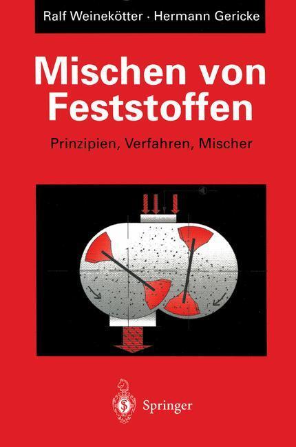 Cover: 9783540585671 | Mischen von Feststoffen | Prinzipien, Verfahren, Mischer | Taschenbuch