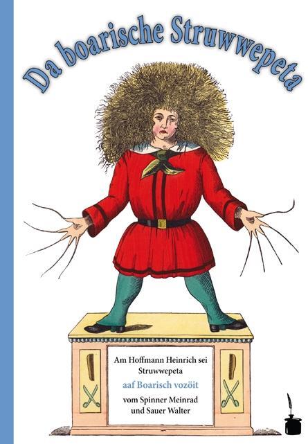 Cover: 9783937467863 | Struwwelpeter - bairisch | Da boarische Struwwelpeta | Hoffmann | Buch