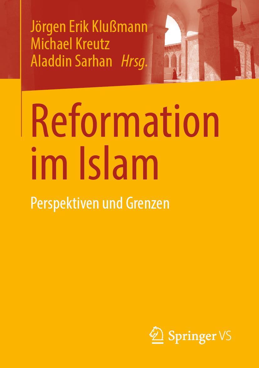 Cover: 9783658230036 | Reformation im Islam | Perspektiven und Grenzen | Klußmann (u. a.)