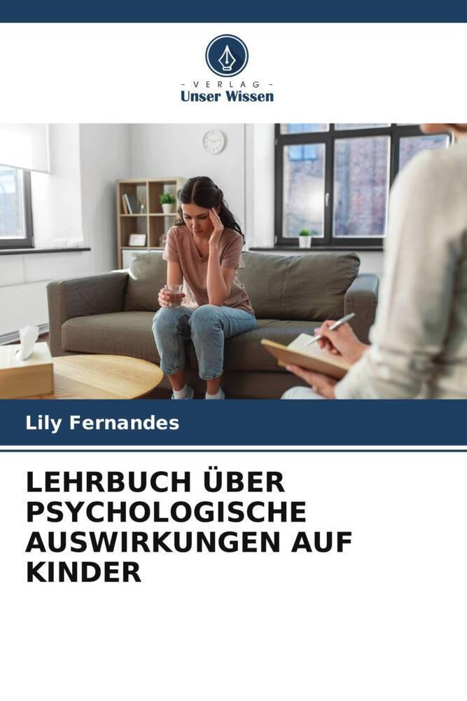 Cover: 9786207018697 | LEHRBUCH ÜBER PSYCHOLOGISCHE AUSWIRKUNGEN AUF KINDER | Lily Fernandes