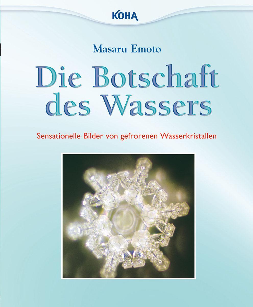 Cover: 9783867281232 | Die Botschaft des Wassers | Masaru Emoto | Taschenbuch | 144 S. | 2010