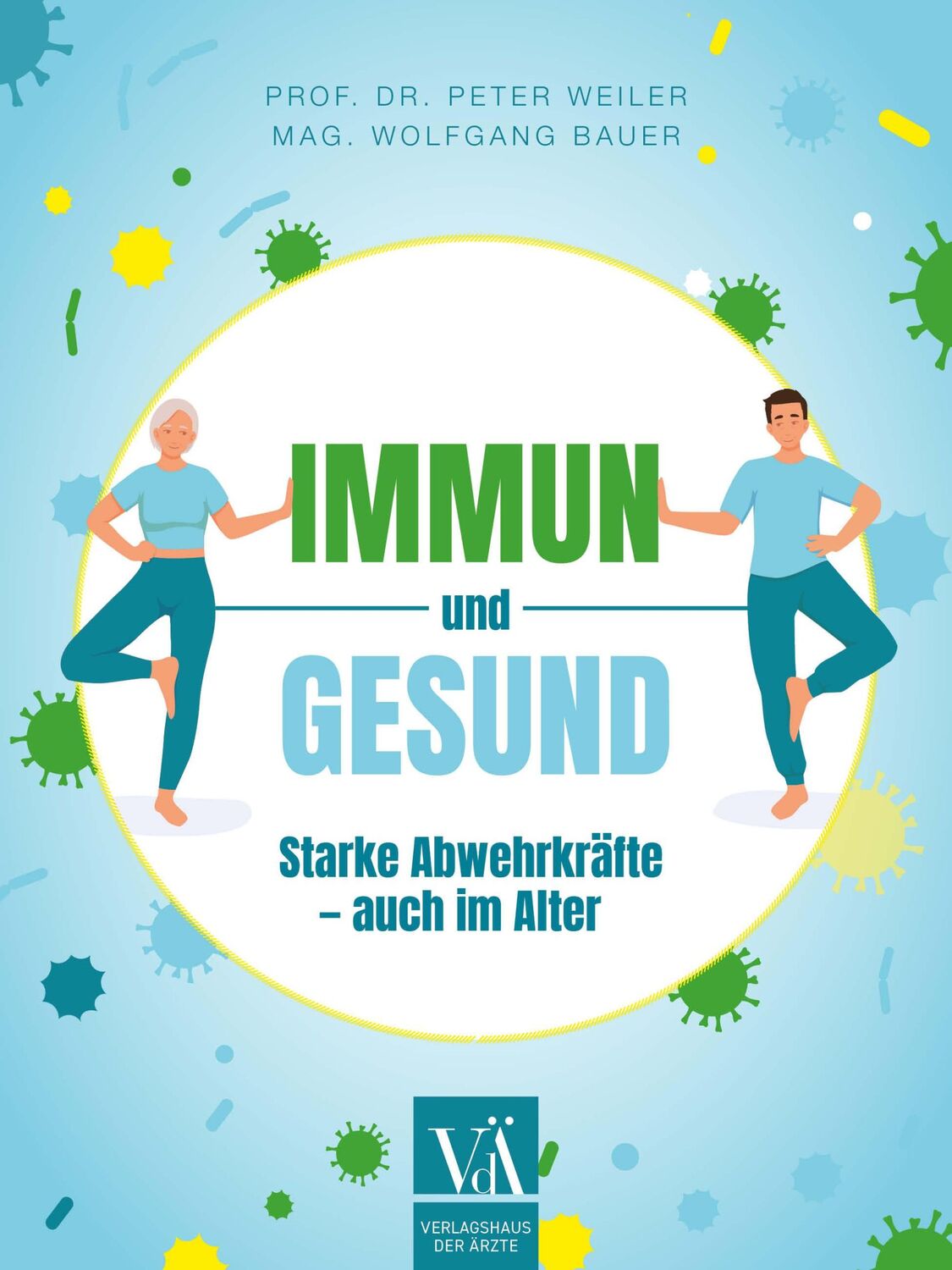 Cover: 9783990523056 | Immun und gesund | Starke Abwehrkräfte - auch im Alter | Taschenbuch