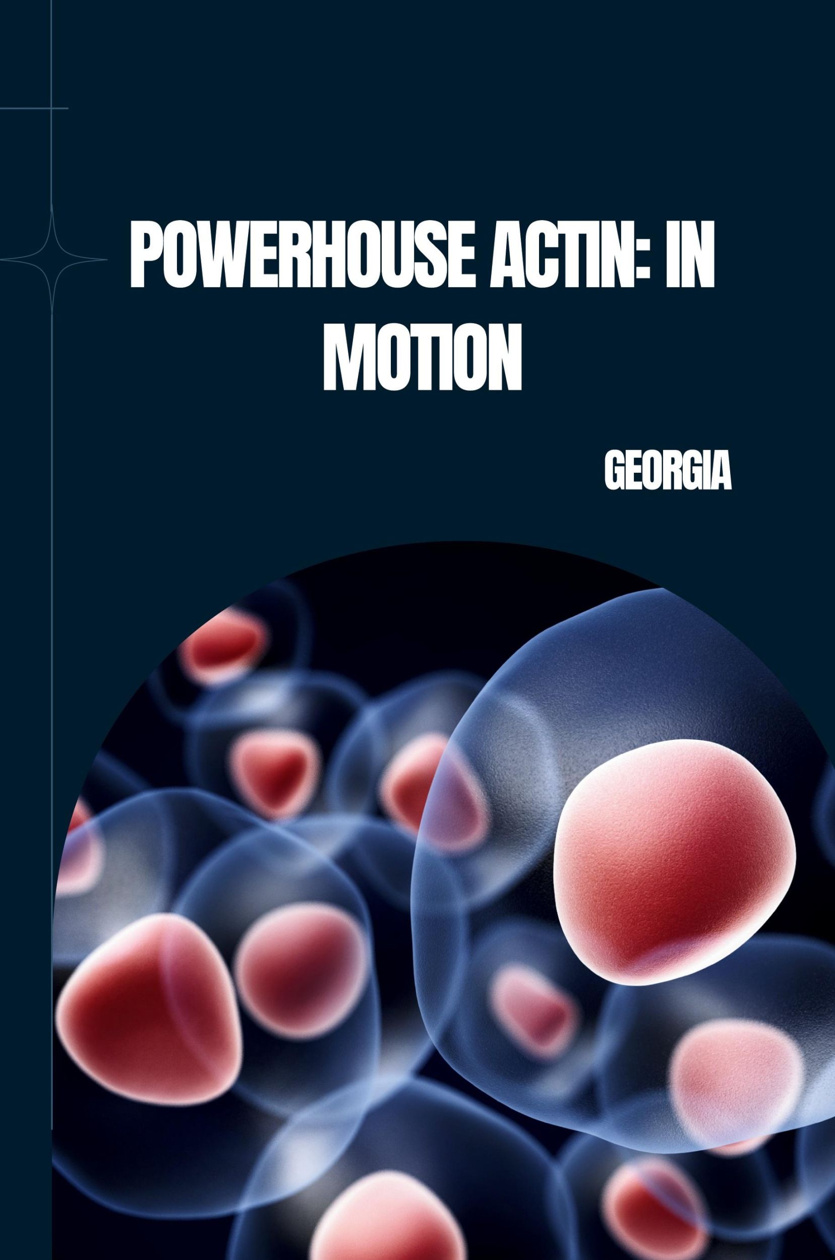 Cover: 9783384224682 | Powerhouse Actin: In Motion | Georgia | Taschenbuch | Paperback | 2024