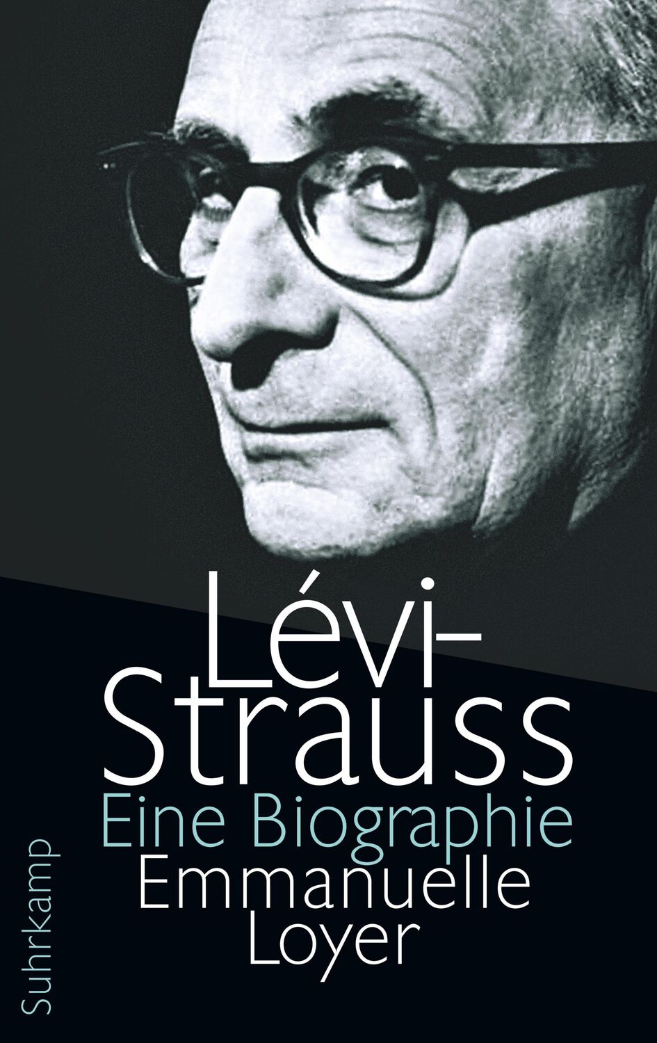 Cover: 9783518427705 | Lévi-Strauss | Eine Biographie | Emmanuelle Loyer | Buch | 1088 S.