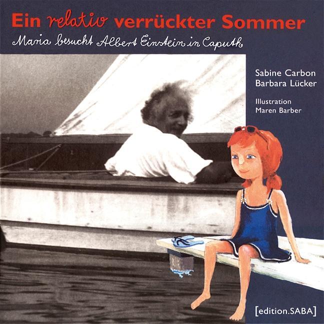 Cover: 9783981009729 | Ein relativ verrückter Sommer | Sabine Carbon (u. a.) | Buch | 48 S.