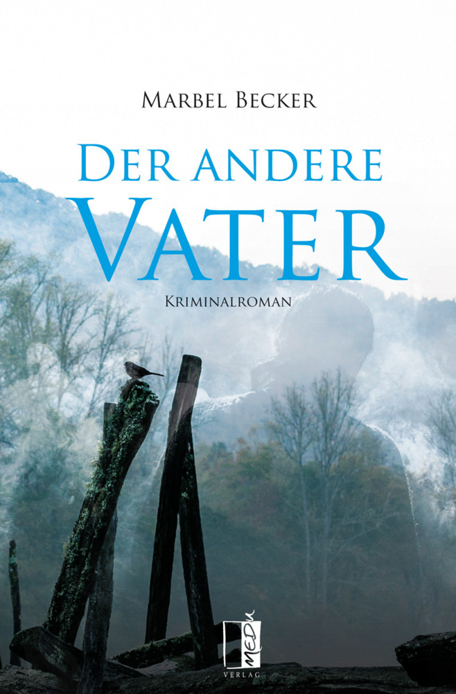 Cover: 9783944948805 | Der andere Vater | Kriminalroman | Marbel Becker | Taschenbuch | 2017