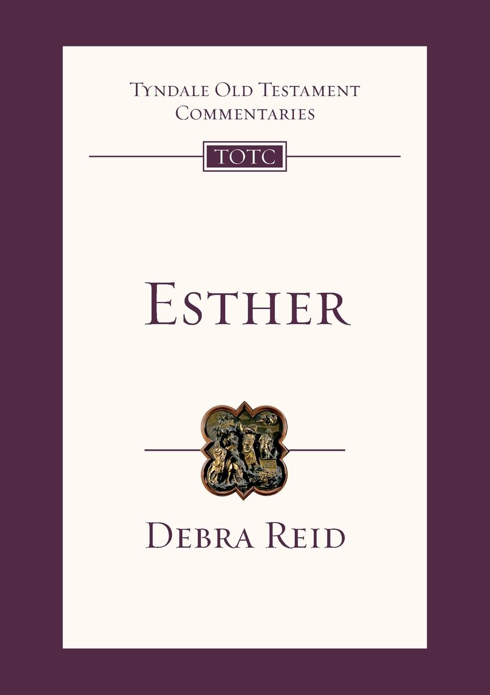 Cover: 9781844742448 | Esther | Tyndale Old Testament Commentary | Debra Reid | Taschenbuch