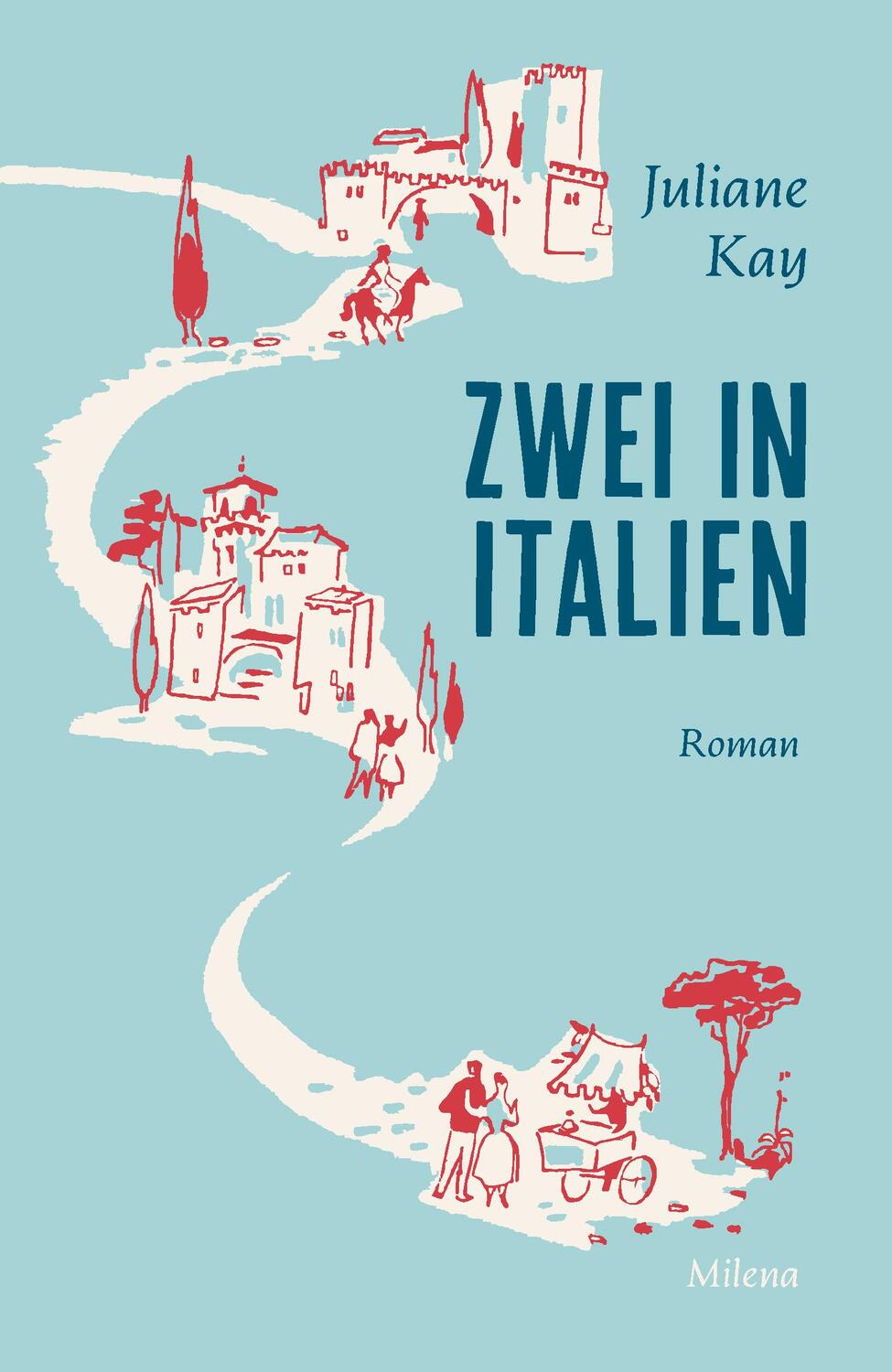 Cover: 9783903184794 | Zwei in Italien | Juliane Kay | Buch | 240 S. | Deutsch | 2021