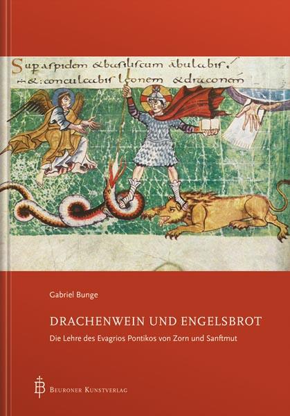 Cover: 9783870713607 | Drachenwein und Engelsbrot | Gabriel Bunge | Buch | 166 S. | Deutsch