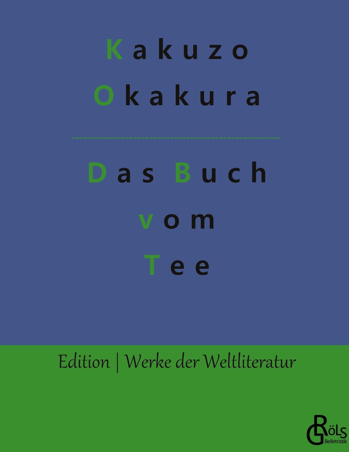 Cover: 9783988282163 | Das Buch vom Tee | Kakuzo Okakura | Buch | HC gerader Rücken kaschiert