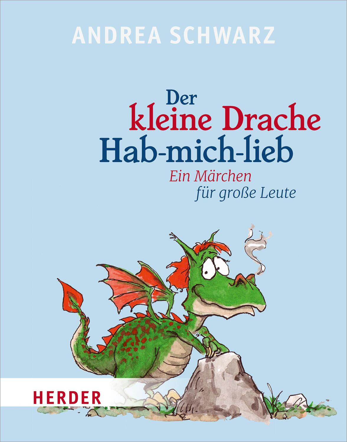 Cover: 9783451390593 | Der kleine Drache Hab-mich-lieb | Andrea Schwarz | Buch | 112 S.