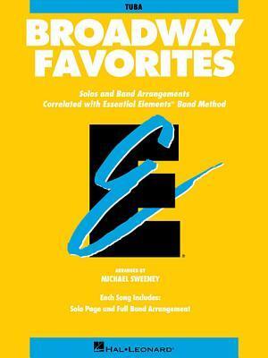 Cover: 73999600490 | Essential Elements Broadway Favorites | Tuba (B.C.) | Taschenbuch