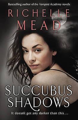 Cover: 9780553820317 | Succubus Shadows | Richelle Mead | Taschenbuch | Englisch | 2010