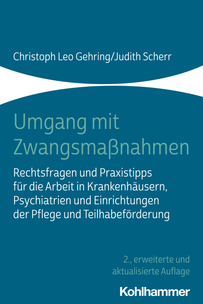 Cover: 9783170398900 | Umgang mit Zwangsmaßnahmen | Christoph Leo Gehring (u. a.) | Buch