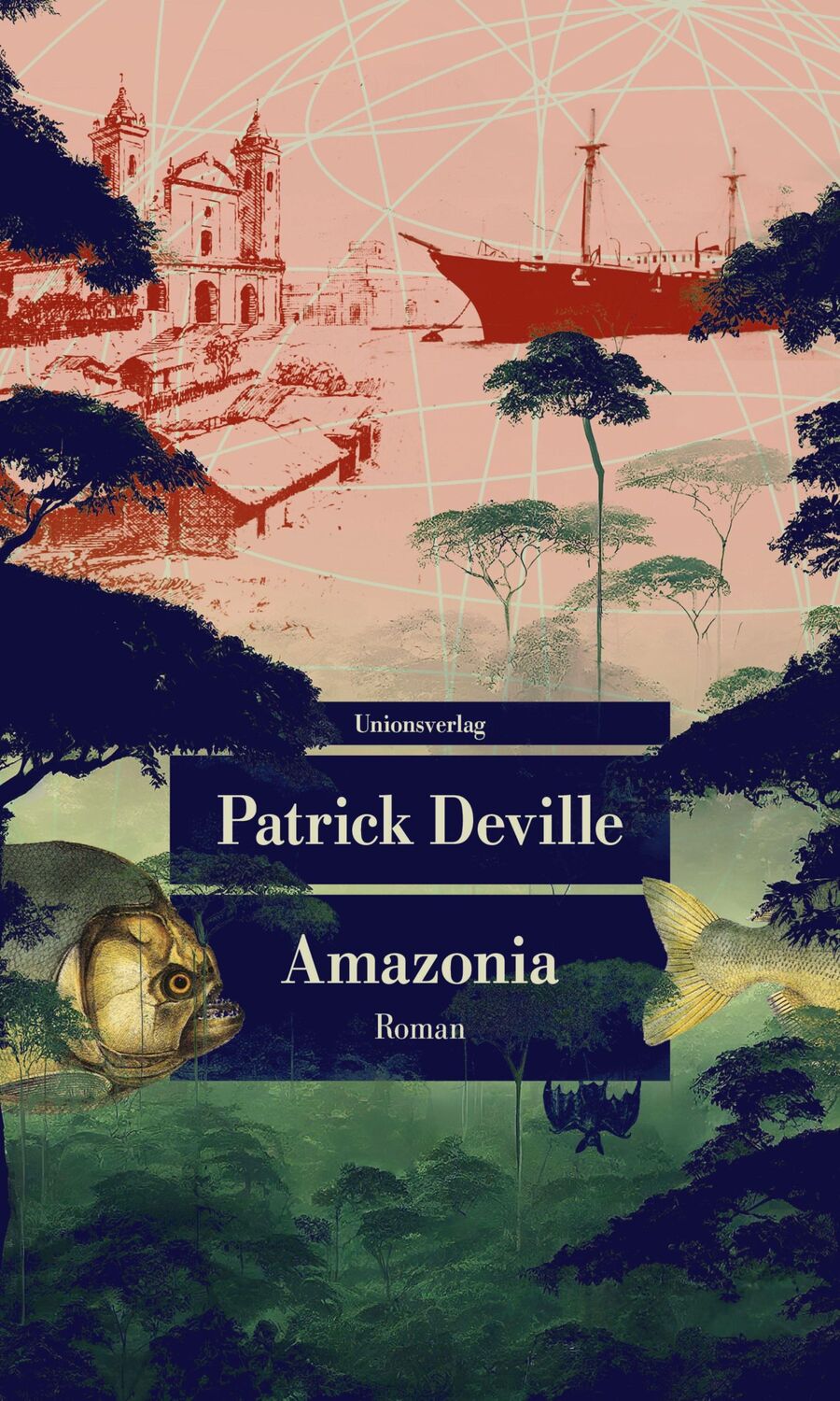 Cover: 9783293209800 | Amazonia | Roman | Patrick Deville | Taschenbuch | 288 S. | Deutsch