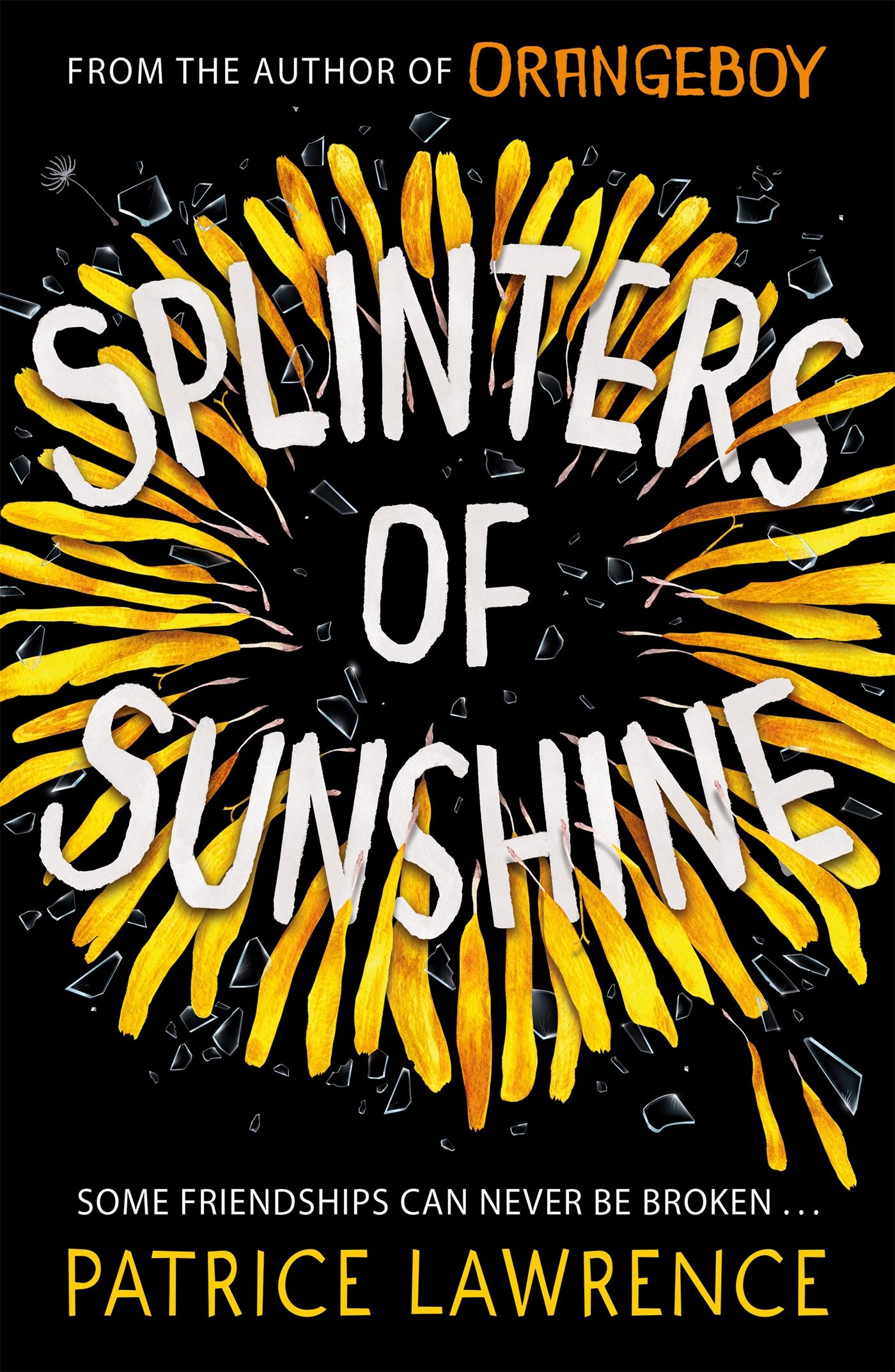 Cover: 9781444954777 | Splinters of Sunshine | Patrice Lawrence | Taschenbuch | Englisch